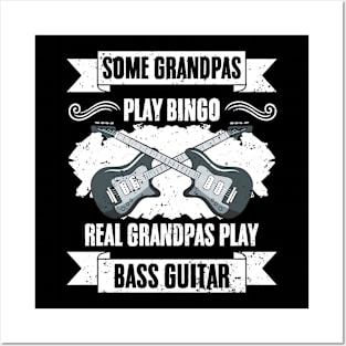 Some Grandpas Play Bingo Real Grandpas Funny Bass Guitarists Posters and Art